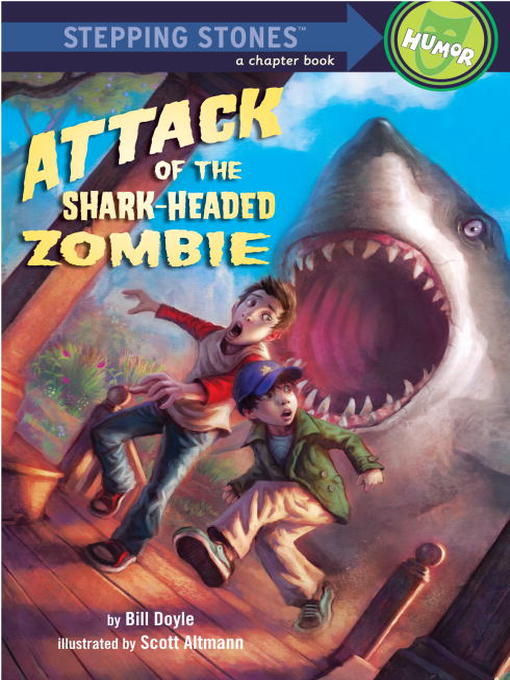 Title details for Attack of the Shark-Headed Zombie by Bill Doyle - Available